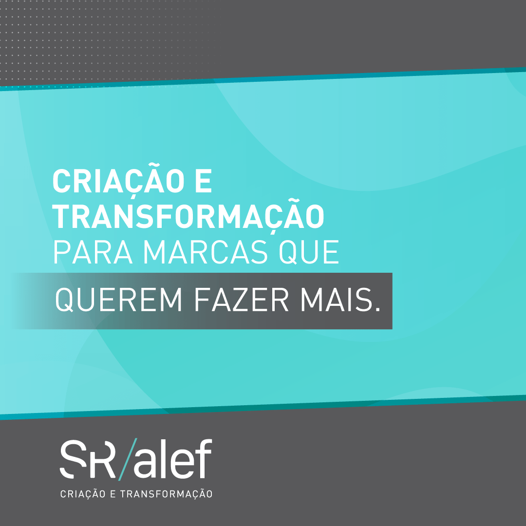 Criação e transformação para marcas que querem fazer mais.